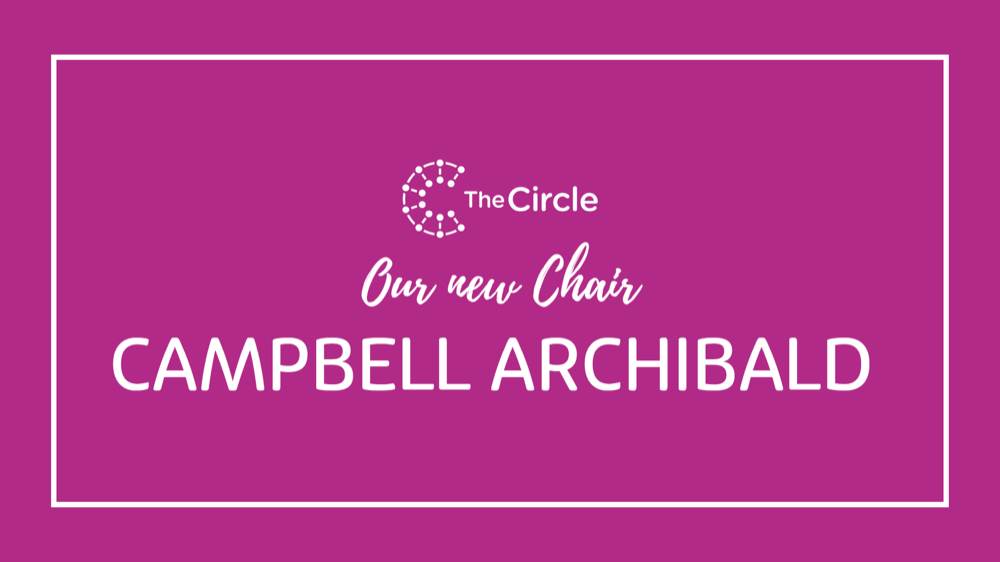 Campbell Archibald steps into role as The Circle Chair